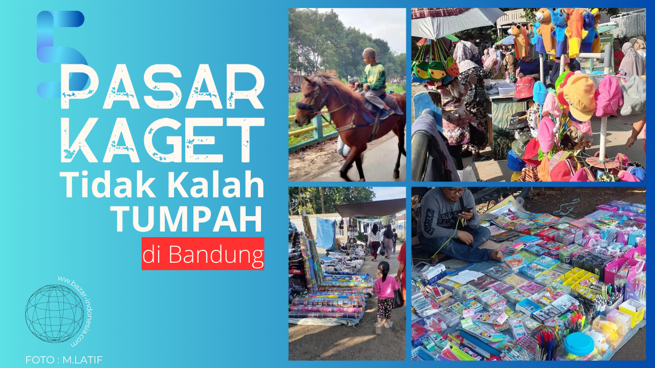 5 Tempat Pasar Kaget di Bandung, Bazar Indonesia
