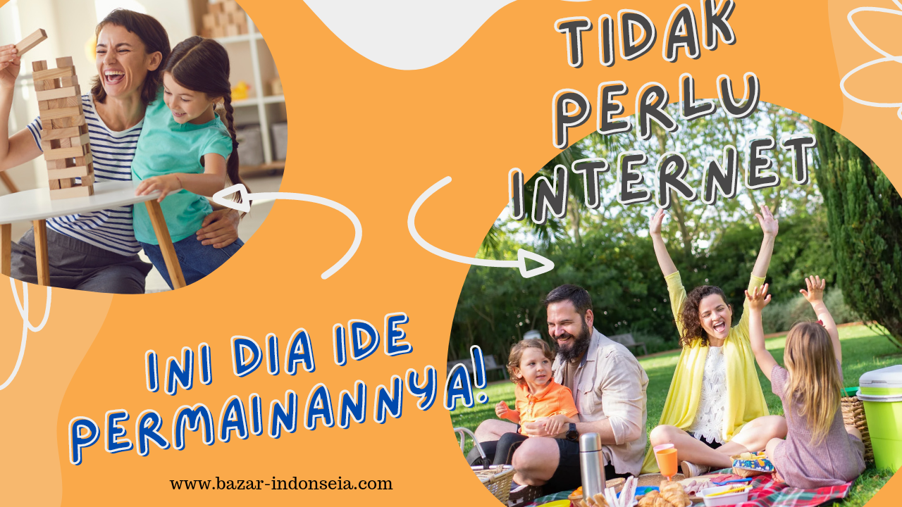 Tidak Perlu Internet, Ini Dia Permainan Seru untuk Kumpul Bersamas